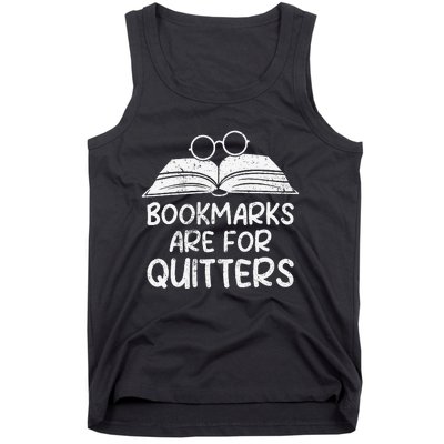 Bookmarks Are For Quitters Book Lover Teacher Tank Top