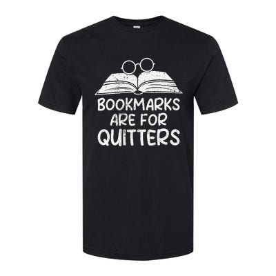 Bookmarks Are For Quitters Book Lover Teacher Softstyle CVC T-Shirt