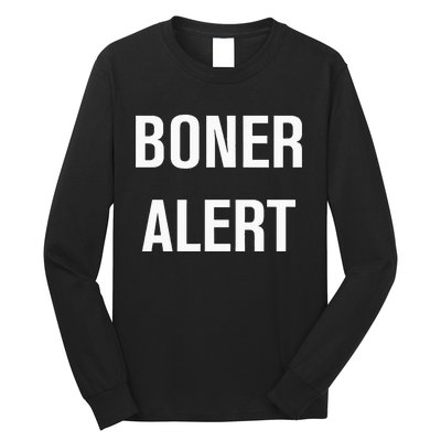 Boner Alert Funny Jokes Sarcastic Family Long Sleeve Shirt