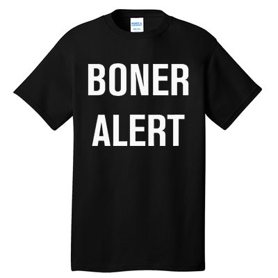 Boner Alert Funny Jokes Sarcastic Family Tall T-Shirt