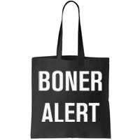 Boner Alert Funny Jokes Sarcastic Family Tote Bag