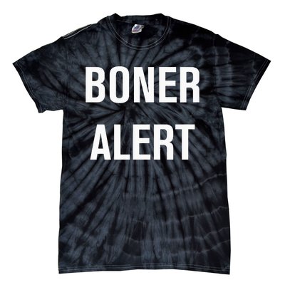 Boner Alert Funny Jokes Sarcastic Family Tie-Dye T-Shirt