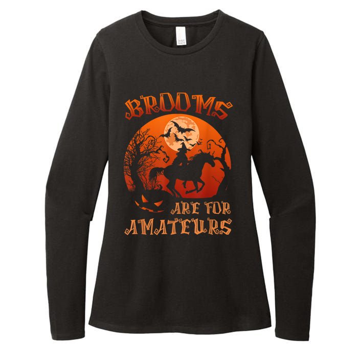 Brooms Are For Amateurs Witch Riding Horse Halloween Wo Womens CVC Long Sleeve Shirt