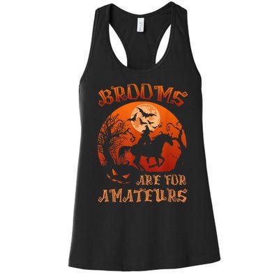 Brooms Are For Amateurs Witch Riding Horse Halloween Wo Women's Racerback Tank