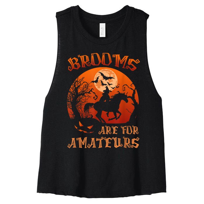 Brooms Are For Amateurs Witch Riding Horse Halloween Wo Women's Racerback Cropped Tank