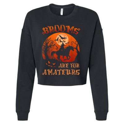 Brooms Are For Amateurs Witch Riding Horse Halloween Wo Cropped Pullover Crew