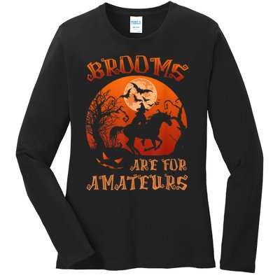 Brooms Are For Amateurs Witch Riding Horse Halloween Wo Ladies Long Sleeve Shirt