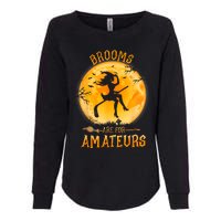 Brooms Are For Amateurs Witch Riding Hockey Stick Halloween Womens California Wash Sweatshirt