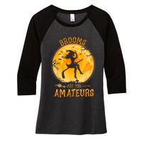 Brooms Are For Amateurs Witch Riding Hockey Stick Halloween Women's Tri-Blend 3/4-Sleeve Raglan Shirt