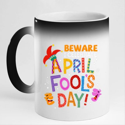 Beware April Fool's Day April 1st Funny Gift Idea Trending 11oz Black Color Changing Mug