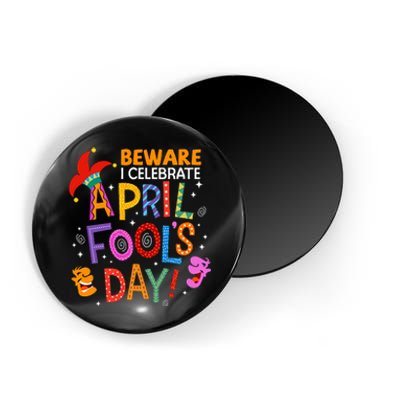 Beware April Fool's Day April 1st Funny Gift Idea Trending Magnet