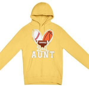 Ball Aunt Funny Baseball Football Basketball Aunt Premium Pullover Hoodie