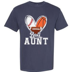 Ball Aunt Funny Baseball Football Basketball Aunt Garment-Dyed Heavyweight T-Shirt