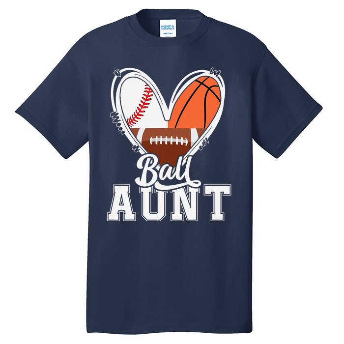 Ball Aunt Funny Baseball Football Basketball Aunt Tall T-Shirt