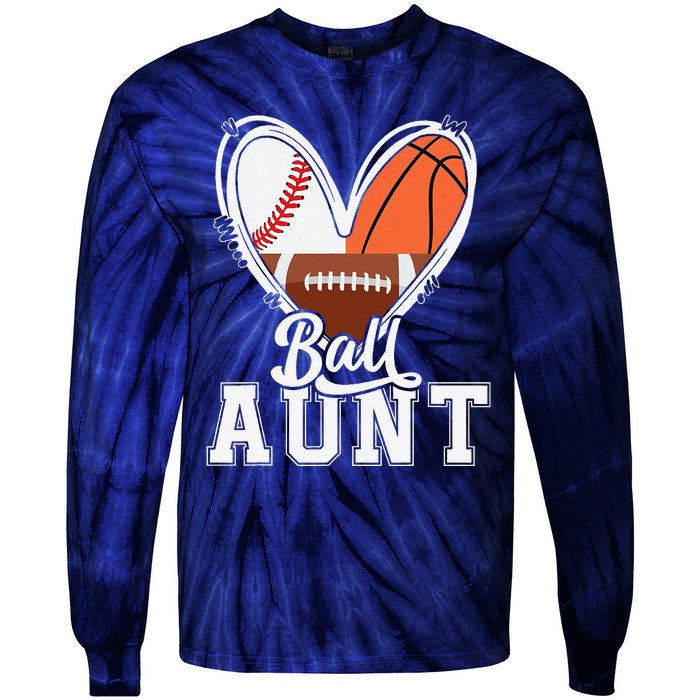 Ball Aunt Funny Baseball Football Basketball Aunt Tie-Dye Long Sleeve Shirt