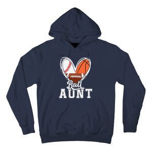 Ball Aunt Funny Baseball Football Basketball Aunt Tall Hoodie