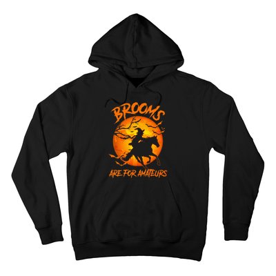 Brooms Are For Amateurs Witch Riding Horse Halloween Hoodie