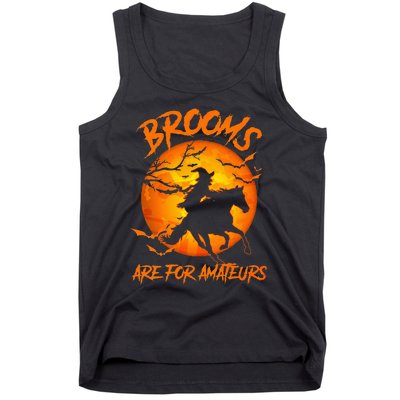 Brooms Are For Amateurs Witch Riding Horse Halloween Tank Top