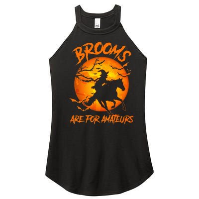 Brooms Are For Amateurs Witch Riding Horse Halloween Women's Perfect Tri Rocker Tank