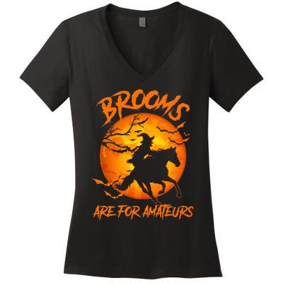 Brooms Are For Amateurs Witch Riding Horse Halloween Women's V-Neck T-Shirt