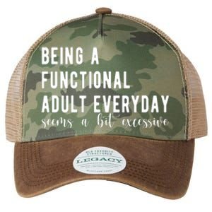 Being A Functional Adult Everyday Seems A Bit Excessive Funny Legacy Tie Dye Trucker Hat