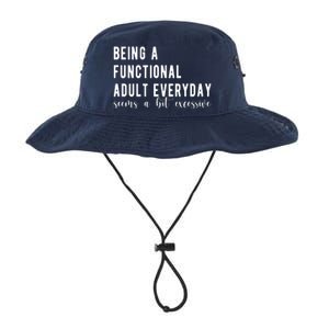 Being A Functional Adult Everyday Seems A Bit Excessive Funny Legacy Cool Fit Booney Bucket Hat