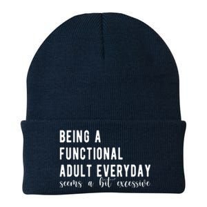 Being A Functional Adult Everyday Seems A Bit Excessive Funny Knit Cap Winter Beanie