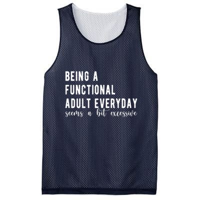 Being A Functional Adult Everyday Seems A Bit Excessive Funny Mesh Reversible Basketball Jersey Tank