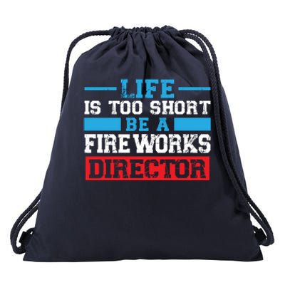 Be A Fireworks Director Firework Director Gift Drawstring Bag