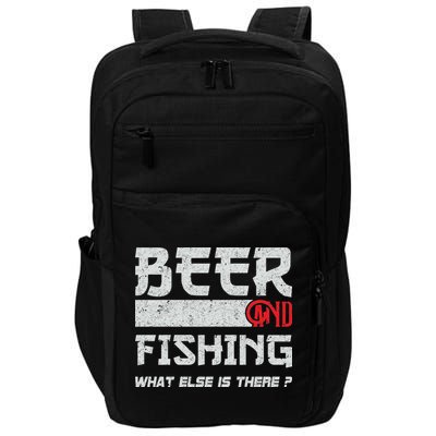 Beer And Fishing What Else Is There Funny Fishing Meme Impact Tech Backpack