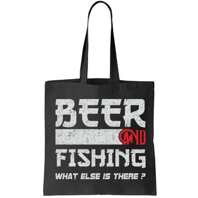 Beer And Fishing What Else Is There Funny Fishing Meme Bag