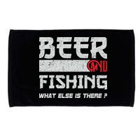 Beer And Fishing What Else Is There Funny Fishing Meme Microfiber Hand Towel