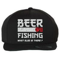 Beer And Fishing What Else Is There Funny Fishing Meme Wool Snapback Cap