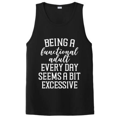 Being A Functional Adult Every Day Seems A Bit Excessive Funny PosiCharge Competitor Tank
