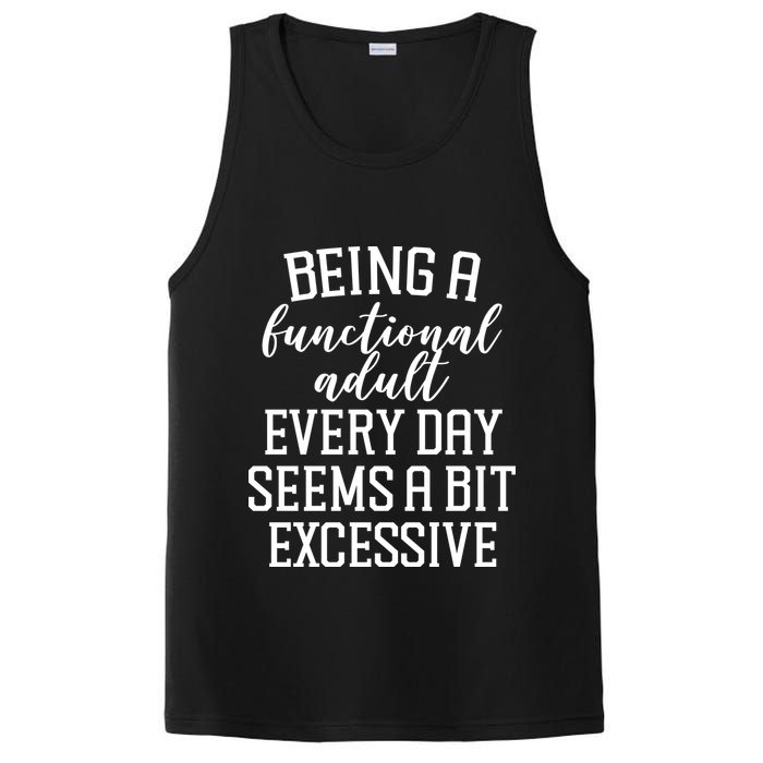 Being A Functional Adult Every Day Seems A Bit Excessive Funny PosiCharge Competitor Tank