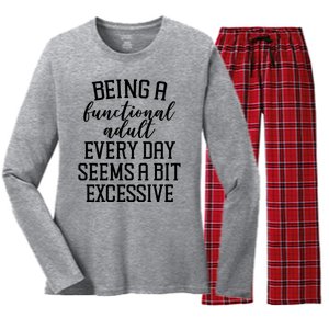 Being A Functional Adult Every Day Seems A Bit Excessive Funny Women's Long Sleeve Flannel Pajama Set 