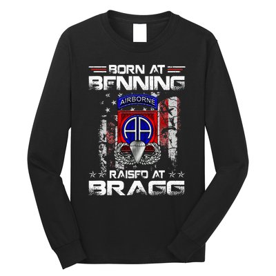 Born At Ft Benning Raised Fort Bragg Airborne Veterans Day Long Sleeve Shirt