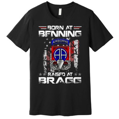 Born At Ft Benning Raised Fort Bragg Airborne Veterans Day Premium T-Shirt