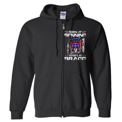 Born At Ft Benning Raised Fort Bragg Airborne Veterans Day Full Zip Hoodie