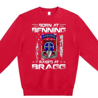 Born At Ft Benning Raised Fort Bragg Airborne Veterans Day Premium Crewneck Sweatshirt