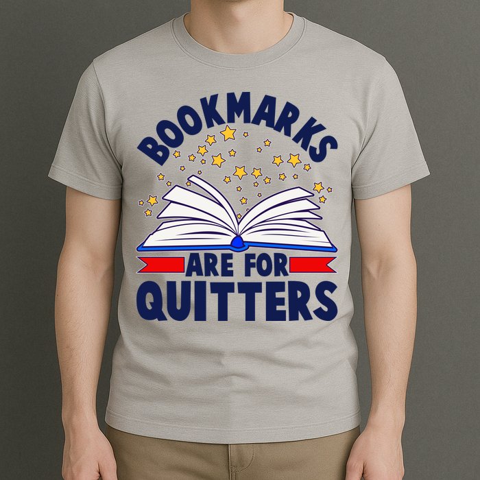 Bookmarks Are For Quitters Book Lover Reading Fan T-Shirt