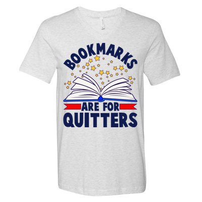 Bookmarks Are For Quitters Book Lover Reading Fan V-Neck T-Shirt