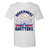 Bookmarks Are For Quitters Book Lover Reading Fan V-Neck T-Shirt