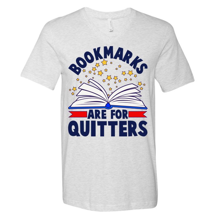 Bookmarks Are For Quitters Book Lover Reading Fan V-Neck T-Shirt
