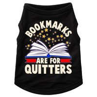 Bookmarks Are For Quitters Book Lover Reading Fan Doggie Tank