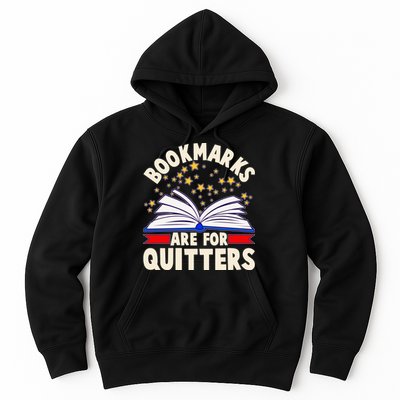 Bookmarks Are For Quitters Book Lover Reading Fan Hoodie