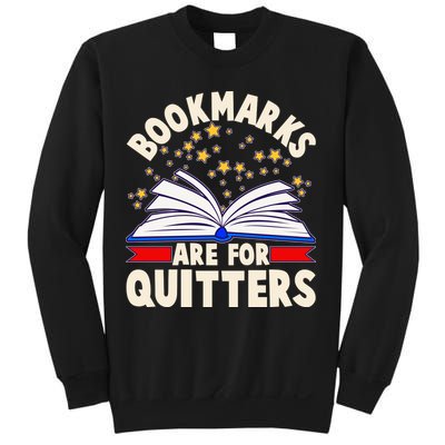 Bookmarks Are For Quitters Book Lover Reading Fan Sweatshirt