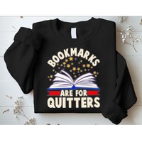 Bookmarks Are For Quitters Book Lover Reading Fan Sweatshirt