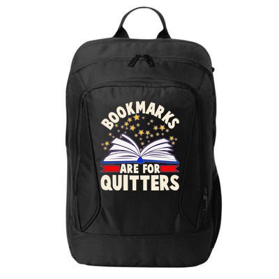Bookmarks Are For Quitters Book Lover Reading Fan City Backpack