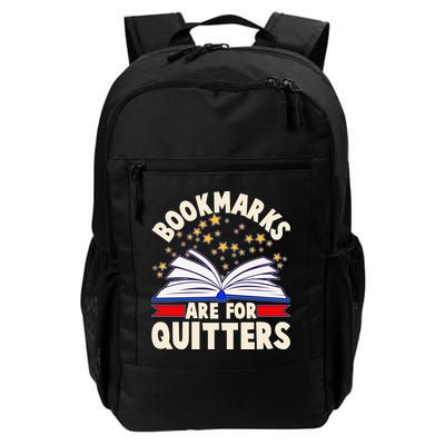 Bookmarks Are For Quitters Book Lover Reading Fan Backpack